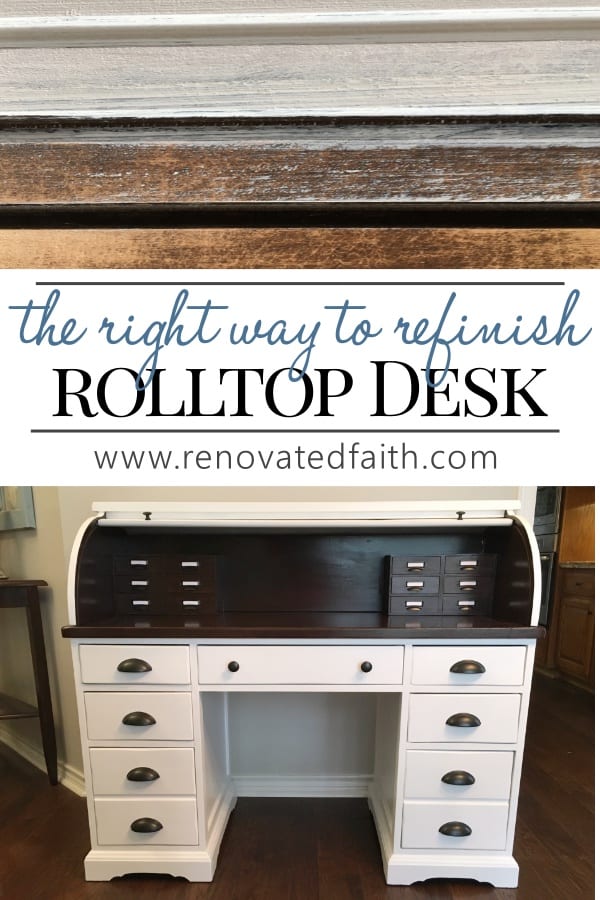 The Right Way To Refinish A Rolltop Desk Renovated Faith