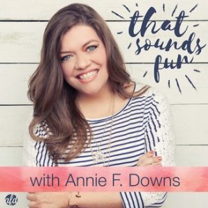 Annie Downs, Best Christian Podcasts for Women, www.renovatedfaith.com #anniedowns #bestpodcasts #toppodcasts #renovatedfaith