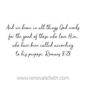 Romans 8:28 - A well-meaning lady in the grocery store saw my daughter and said to me "enjoy every moment". Little did she know my daughter was in the midst of battling a chronic illness. If you find yourself filled with frustration when someone utters those words, I hope this post will provide you with some encouragement. #enjoyeverymoment #parenting #mommyguilt #renovatedfaith