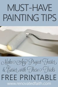 Must-Have Painting Tips - Don't start your DIY project without these tips for painting furniture. These painting tricks will make any furniture makeover or wall painting project go faster and smoother. FREE DOWNLOAD. #renovatedfaith #paintingtips #paintingtricks #furnituremakeover #howtopaintadresser