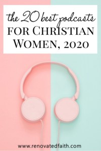 best podcasts for Christian women
