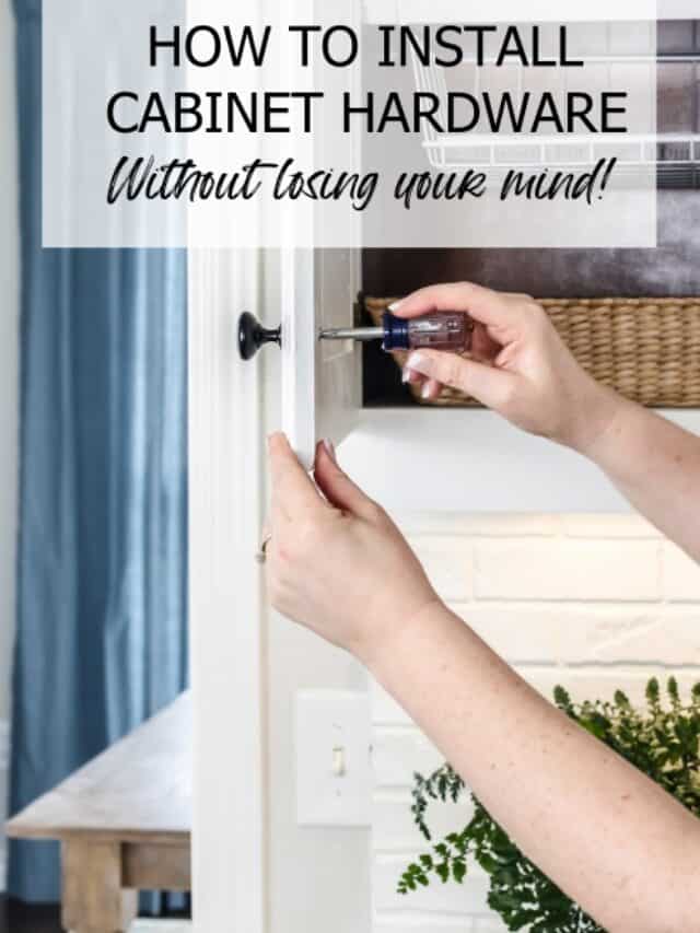 How To Install Cabinet Hardware (The Quick & Easy Way!)